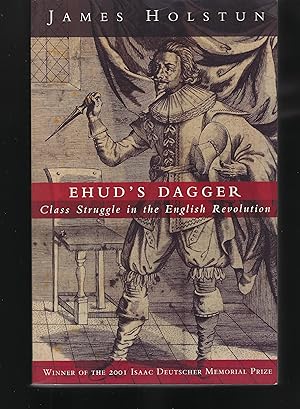 Bild des Verkufers fr EHUD'S DAGGER: Class Struggle in the English Revolution zum Verkauf von Chaucer Bookshop ABA ILAB