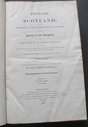Image du vendeur pour The Peerage of Scotlad: containing an Historical and Genealogical Account of the Nobility of that Kingdom; from their origin to the Present Generation. mis en vente par Bristow & Garland