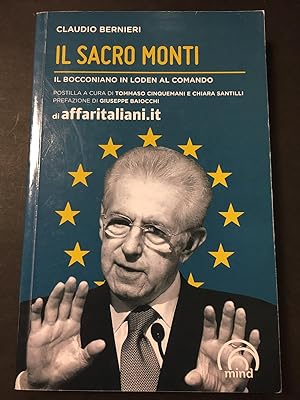 Immagine del venditore per Bernieri Claudio. Il sacro monti. Il bocconiano in Loden al comando. Mind Edizioni . 2012 venduto da Amarcord libri