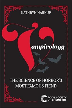 Immagine del venditore per Vampirology : The Science of Horror's Most Famous Fiend venduto da GreatBookPrices