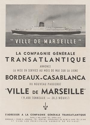 "Cie Gle TRANSATLANTIQUE / VILLE DE MARSEILLE" Annonce originale entoilée FRANCE ILLUSTRATION (fi...