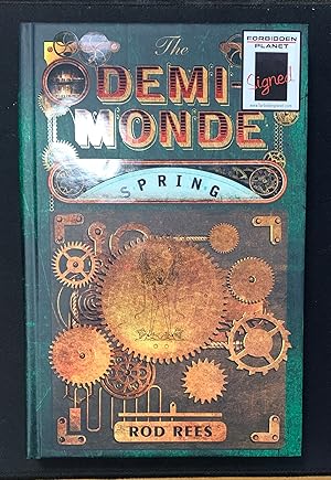 The Demi-Monde A Superb Signed Lined Dated Located & Stamped UK 1st Ed. 1st Print HB.