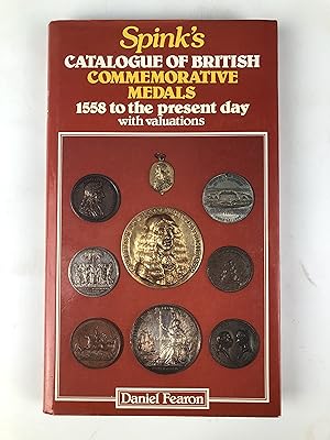 Imagen del vendedor de Catalogue of British Commemorative Medals - 1558 to the present day with valuations a la venta por Ancient Art