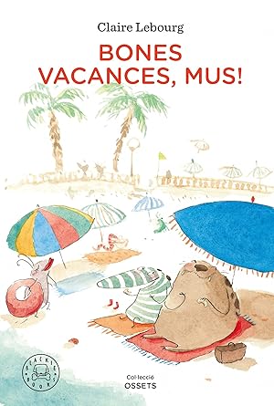 Immagine del venditore per Bones vacances, Mus! venduto da Imosver