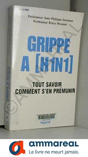 Bild des Verkufers fr Grippe A (H1N1) : Tout savoir Comment s'en prmunir zum Verkauf von Ammareal