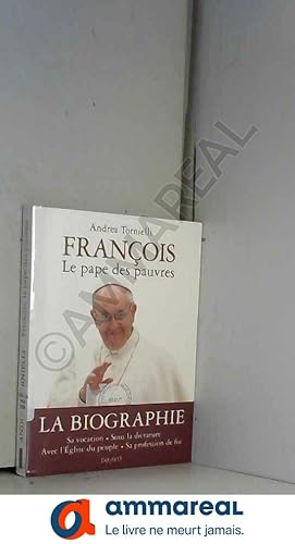 Imagen del vendedor de Franois, le Pape des pauvres a la venta por Ammareal