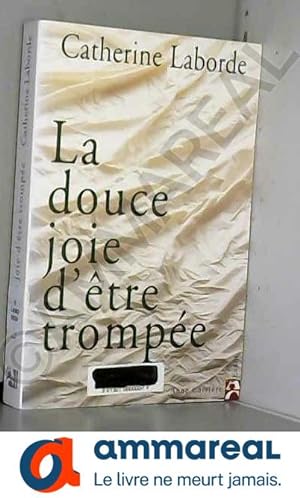 Bild des Verkufers fr La douce joie d'tre trompe zum Verkauf von Ammareal
