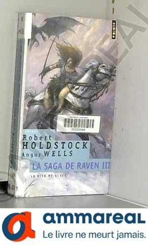 Imagen del vendedor de La Saga de Raven, Tome 3 : Le dieu de glace a la venta por Ammareal