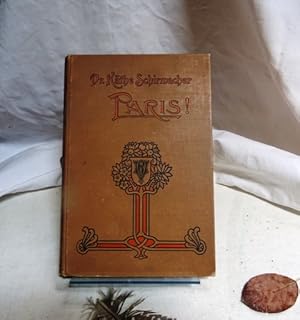 Paris! Illustriert von Arnold Moreaux und F. Marks.