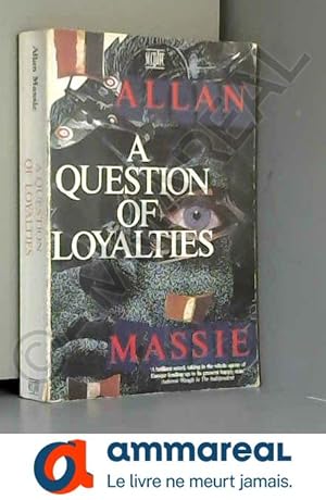 Image du vendeur pour A Question of Loyalties mis en vente par Ammareal