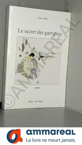 Seller image for Le secret des garrigues for sale by Ammareal