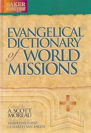 Seller image for Evangelical Dictionary of World Missions edited by A. Scott Moreau. for sale by James A. Dickson Books