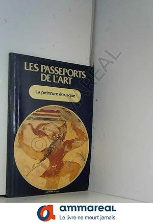 Seller image for Les passeports de l'art. la peinture trusque for sale by Ammareal