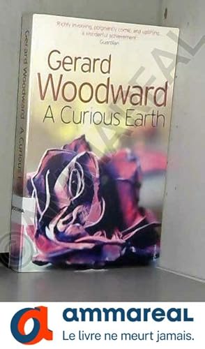 Seller image for a-curious-earth-gerard-woodward for sale by Ammareal