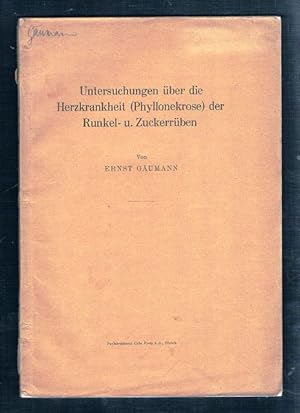 Bild des Verkufers fr Untersuchungen ber die Herzkrankheit (Phyllonekrose) der Runkel- u. Zuckerrben. zum Verkauf von terrahe.oswald