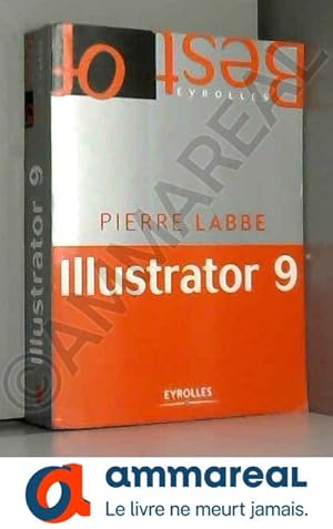 Bild des Verkufers fr Illustrator 9 (dition poche) zum Verkauf von Ammareal