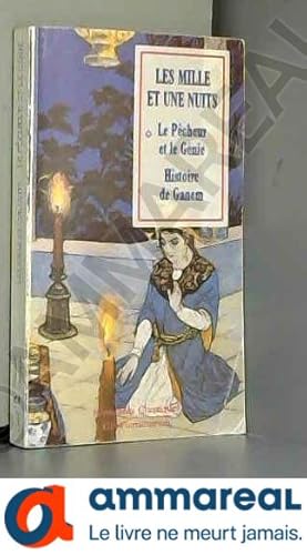 Image du vendeur pour Les mille et une nuits. Le pcheur et le gnie, Histoire de Ganem mis en vente par Ammareal