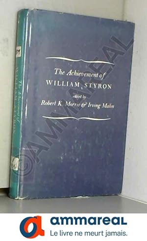 Imagen del vendedor de The Achievement of William Styron a la venta por Ammareal