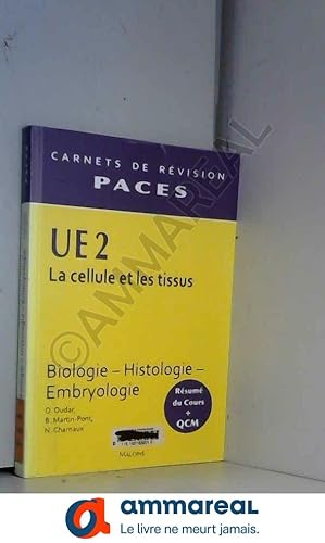Imagen del vendedor de La cellule et les tissus UE 2 : Biologie, histologie, embryologie a la venta por Ammareal