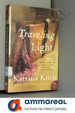 Seller image for Traveling Light: A Novel for sale by Ammareal