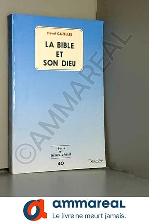 Bild des Verkufers fr La bible et son dieu zum Verkauf von Ammareal