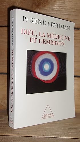 Seller image for DIEU, LA MEDECINE ET L'EMBRYON for sale by Planet's books