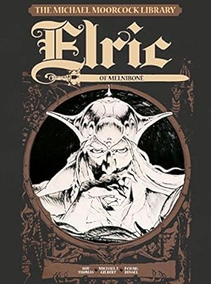 Seller image for The Michael Moorcock Library Vol.1: Elric of Melnibone by Thomas, Roy, Gilbert, Michael T. [Hardcover ] for sale by booksXpress