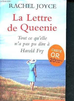 Bild des Verkufers fr La lettre de queenie : tout ce qu'elle n'a pas pu dire  harold fry zum Verkauf von Le-Livre