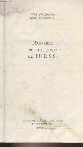 Bild des Verkufers fr Naissance et croissance de l'U.R.S.S. - "Collection tudes suprieures, histoire" n54 zum Verkauf von Le-Livre
