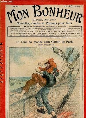 Imagen del vendedor de Mon Bonheur n40 : Le tour du monde d'un gamin de Paris (Louis Boussenard). La Perle noire, de Victorien Sardou - Les exploits maritimes de Tom Pitt, de Georges le Faure - Noiraud, de Ludovic Halvy - etc a la venta por Le-Livre