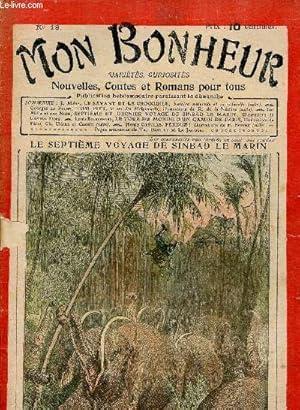 Imagen del vendedor de Mon Bonheur n18 : Le septime voyage de Sinbad le marin (Les Mille et une nuits). Le savant et le crocodile, de J. Mry - Le tour du monde d'un gamin de Paris, de Louis Boussenard - Tom Pitt, le roi des pickpockets (Georges Le Faure) - etc a la venta por Le-Livre