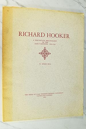 Seller image for RICHARD HOOKER: A DESCRIPTIVE BIBLIOGRAPHY OF THE EARLY EDITIONS: 1593-1724 for sale by Lost Time Books