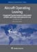 Image du vendeur pour Aircraft Operating Leasing: A Legal and Practical Analysis in the Context of Public and Private International Air Law (Aerospace Law and Policy) [Hardcover ] mis en vente par booksXpress