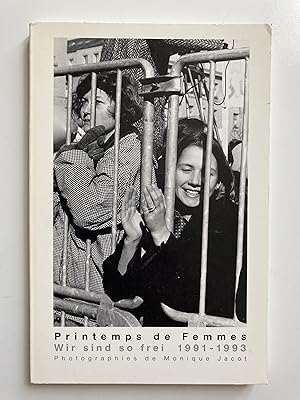 Printemps de femmes. Wir sind so frei 1991-1993.