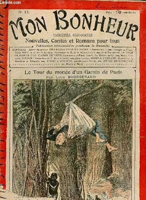 Imagen del vendedor de Mon Bonheur n11 : Le tour du monde d'un gamin de Paris (Louis Boussenard) . Une heure dans un phare, d'Alfred Marchand - Tom Pitt, le roi des pickpockets (Georges Le Faure) - Perdue !, d'Henry Grville - etc a la venta por Le-Livre