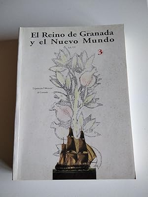 El reino de Granada y el Nuevo Mundo. Vol. 3. V Congreso Internacional de Historia de América