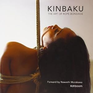 Immagine del venditore per Kinbaku: The Art of Rope Bondage [Hardcover ] venduto da booksXpress