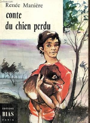 Bild des Verkufers fr Conte du chien perdu (Collection "Anmones", n283) zum Verkauf von Le-Livre