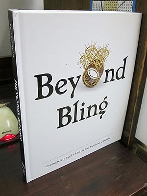 Bild des Verkufers fr Beyond Bling: Contemporary Jewelry from the Lois Boardman Collection zum Verkauf von Atlantic Bookshop