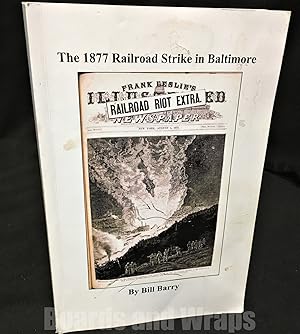 The 1877 Railroad Strike in Baltimore