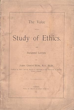 The Value of a Study of Ethics: An Inaugural Lecture