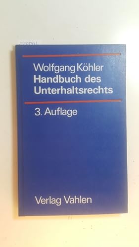 Bild des Verkufers fr Handbuch des Unterhaltsrechts : mit der Tabelle zur Berechnung dynamischer Unterhaltsrenten zum Verkauf von Gebrauchtbcherlogistik  H.J. Lauterbach