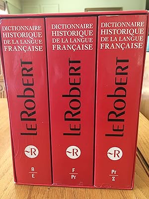 DICTIONNAIRE HISTORIQUE DE LA LANGUE FRANÇAISE. 3 Volumes.