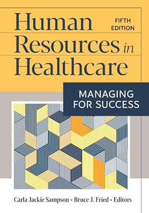 Image du vendeur pour Human Resources in Healthcare : Managing for Success mis en vente par GreatBookPricesUK