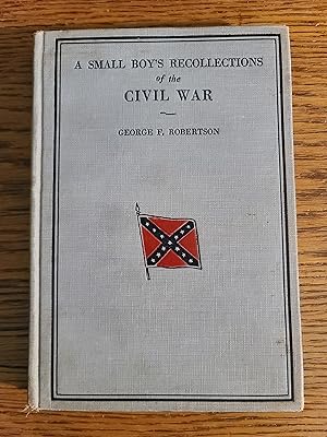 A Small Boy's Recollection of the Civil War