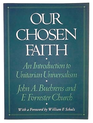 Seller image for Our Chosen Faith: An Introduction to Unitarian Universalism for sale by Black Falcon Books