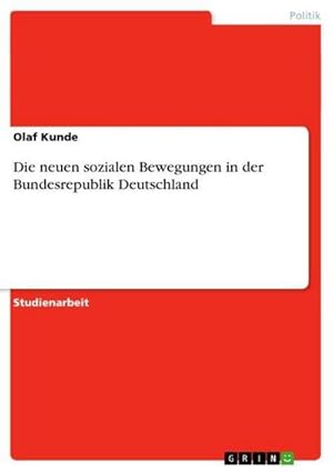 Bild des Verkufers fr Die neuen sozialen Bewegungen in der Bundesrepublik Deutschland zum Verkauf von AHA-BUCH GmbH