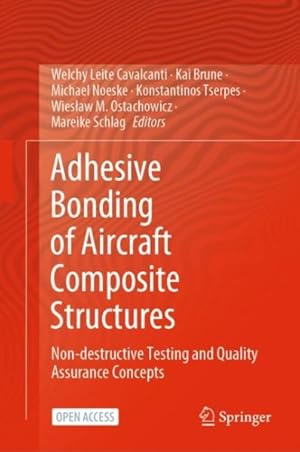 Immagine del venditore per Adhesive Bonding of Aircraft Composite Structures : Non-destructive Testing and Quality Assurance Concepts venduto da GreatBookPrices