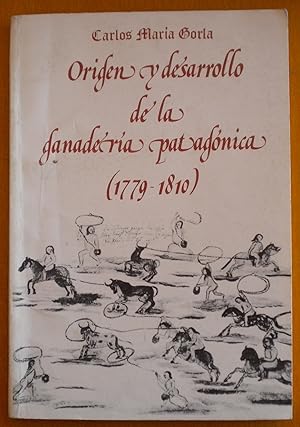 Imagen del vendedor de Origen y desarrollo de la ganadera patagnica (1779-1810) a la venta por Libreria Ninon