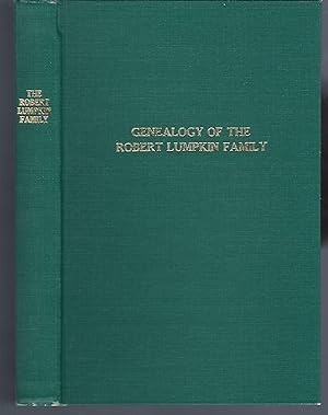 Ancestors & Descendants of Robert Lumpkin and His Wife Elizabeth (Forrest) Lumpkin